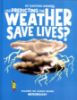 Picture of THE BIG QUESTIONS ANSWERED-CAN PREDICTING THE WEATHER SAVE LIVES