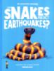 Picture of THE BIG QUESTIONS ANSWERED-CAN SNAKES PREDICT EARTHQUAKES