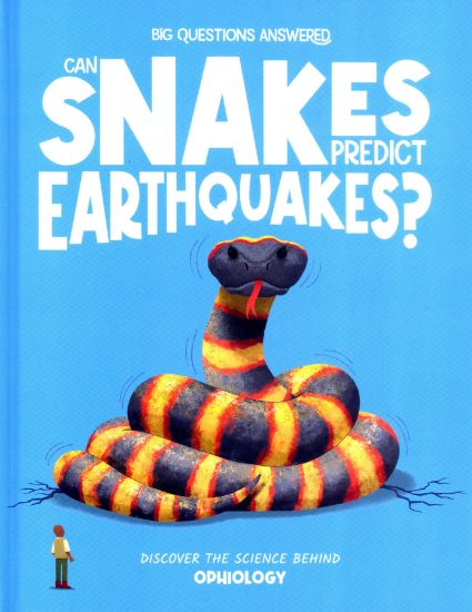 Picture of THE BIG QUESTIONS ANSWERED-CAN SNAKES PREDICT EARTHQUAKES