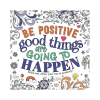 Picture of TREND COLORING BE POSITIVE-GOOD THINGS ARE GOING TO HAPPEN